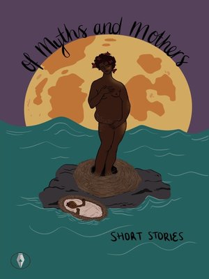 cover image of Of Myths and Mothers